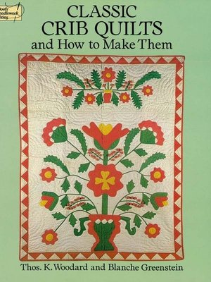 cover image of Classic Crib Quilts and How to Make Them